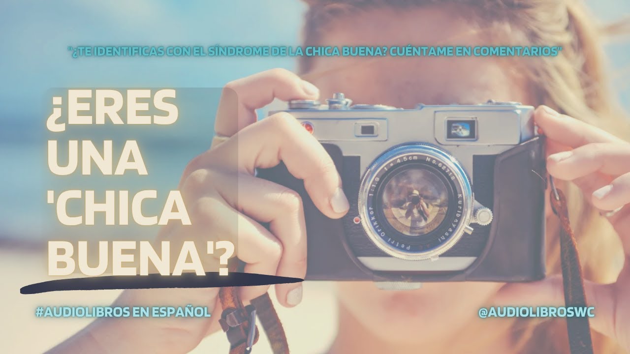💡 Autoayuda para Mujeres | Audiolibro - El Síndrome de la Chica Buena | Marta Martínez Novoa