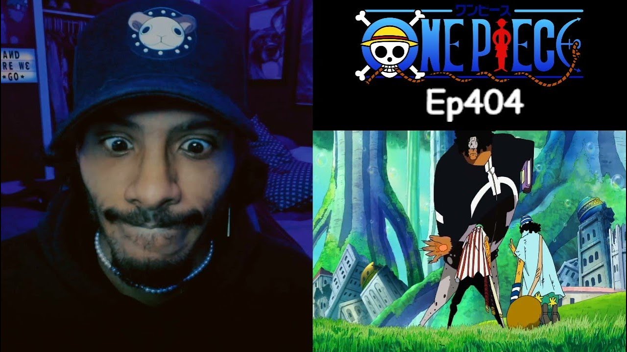 One Piece Reaction Episode 404 | My Boy Can't Catch A F*cking Break To Save His Life |