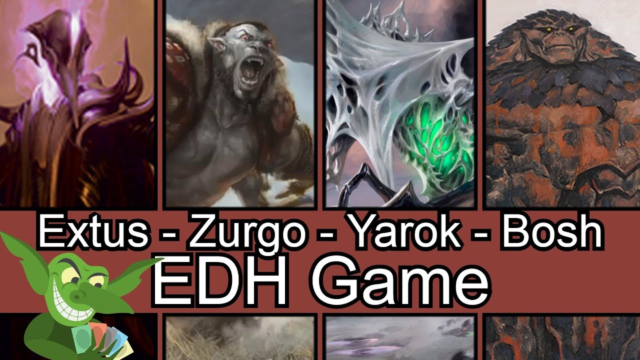 Extus vs Zurgo vs Yarok vs Bosh EDH / CMDR game play for Magic: The Gathering