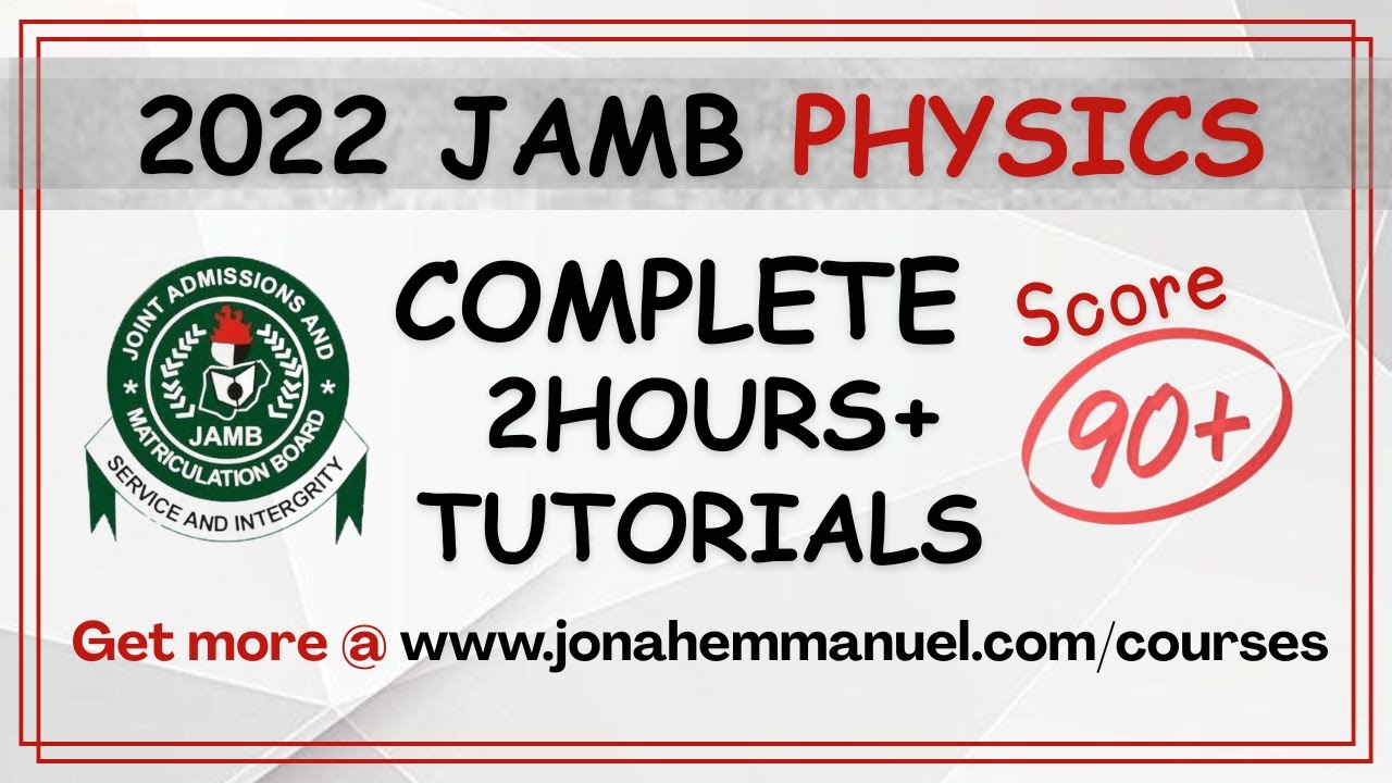 JAMB Physics 2022 Questions and Answers | Solution to 2022 JAMB Examination Questions Tutorials