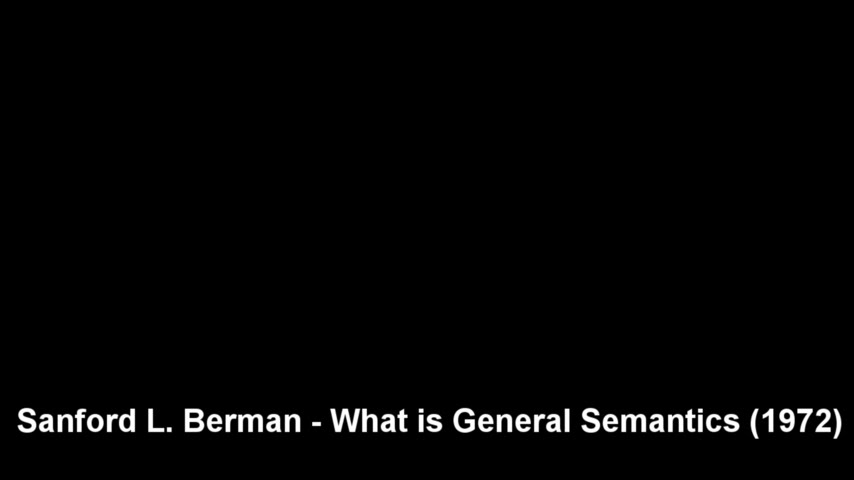 Sanford L. Berman - What is General Semantics (1972)