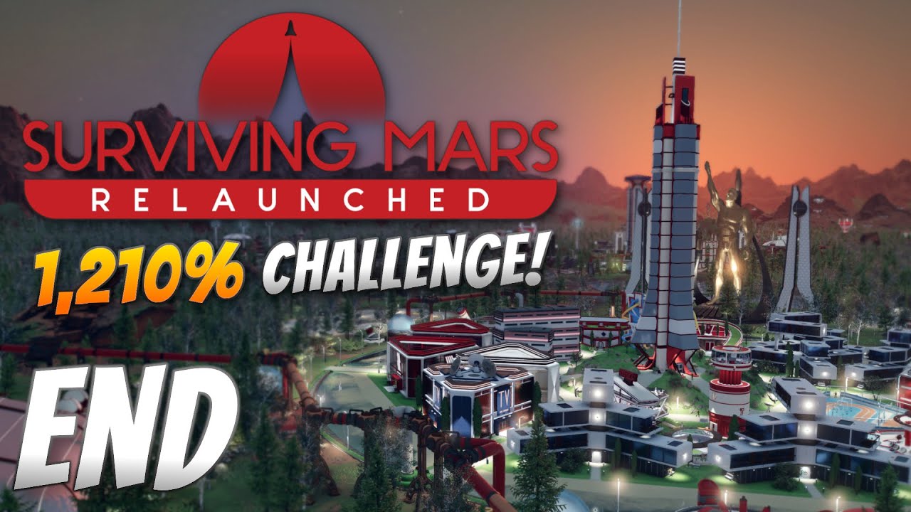 The Ultimate Completionist - Surviving Mars: Relaunched (Finale)