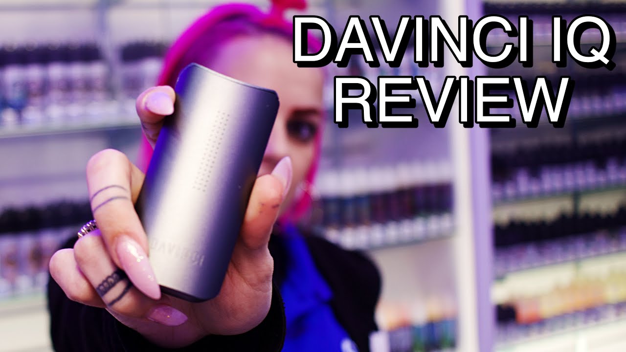 HIGH (IQ) LIFE | DAVINCI IQ REVIEW | ESMOKER CANADA