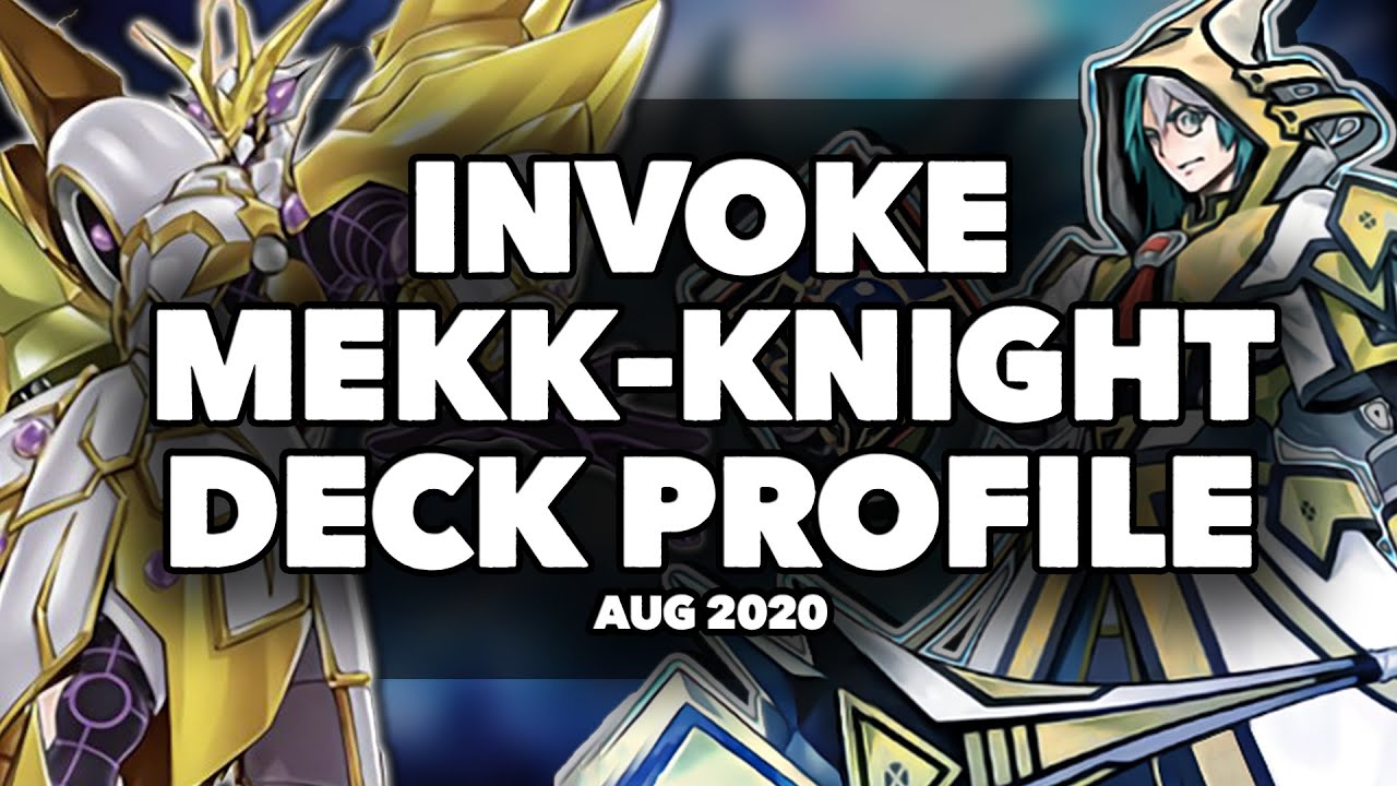 Yu-Gi-Oh! INVOKED MEKK-KNIGHT DECK PROFILE | August 2020