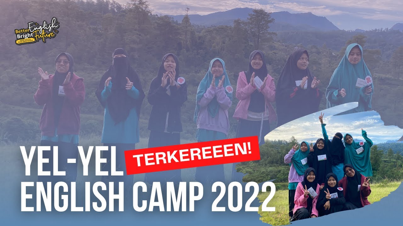 KUMPULAN YEL-YEL TEBAIK SANTRI II ENGLISH CAMP 2022 RUMAH TAHFIDZ HAFIDZOH