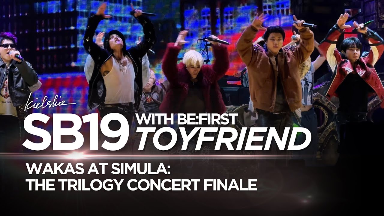 [4K] SB19 x BE:FIRST 'Toyfriend' Wakas at Simula: The Trilogy Concert Finale | KIELSKIE