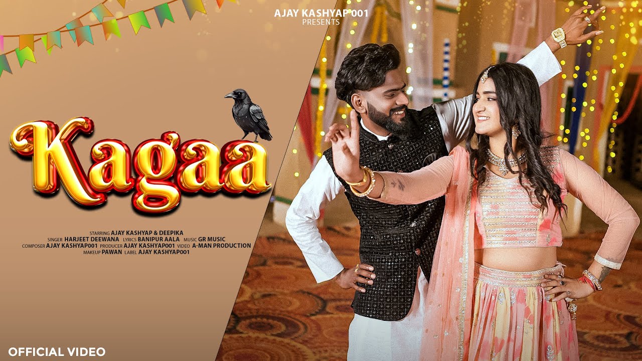 kagaa ; Ajay Kashyap001| Harjeet Deewana | Swara Verma | Deepika Budhwar New Haryanvi Song UP 2025