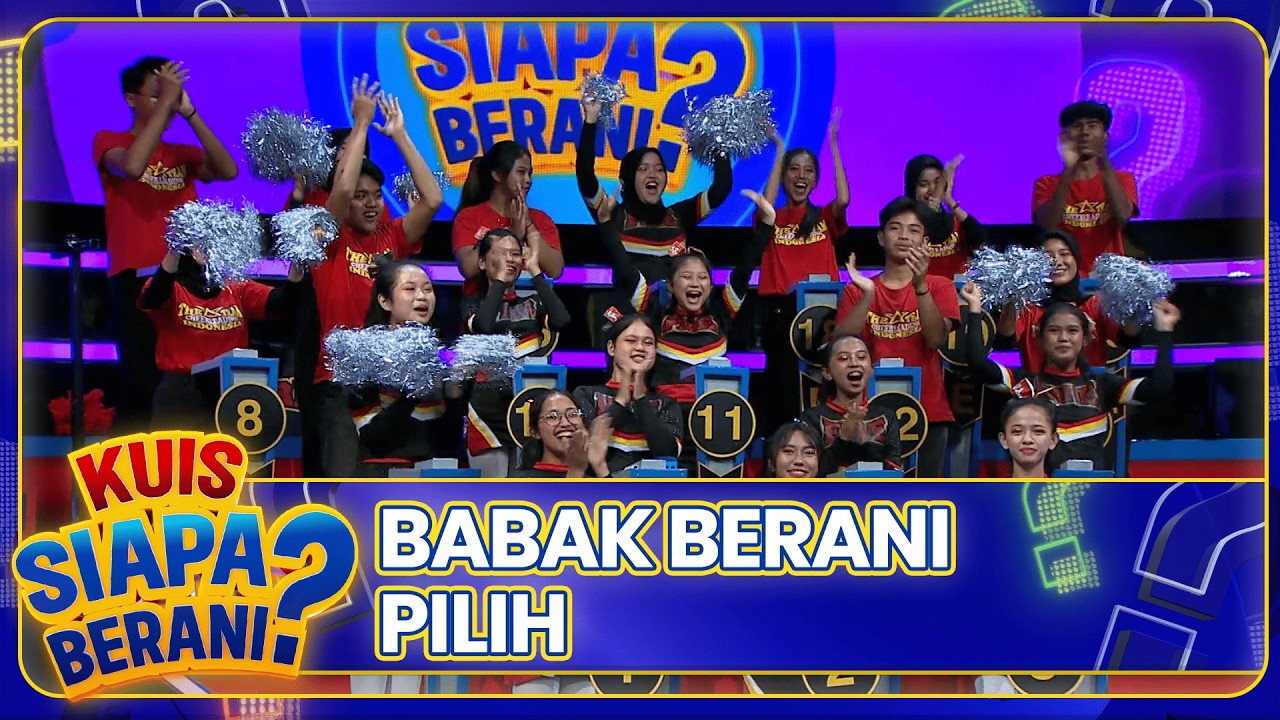 BABAK BERANI PILIH | KUIS SIAPA BERANI | EPS.28 (2/7)
