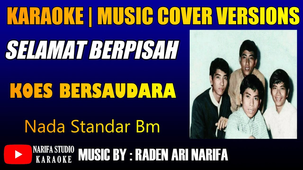 karaoke selamat berpisah Koes Bersaudara