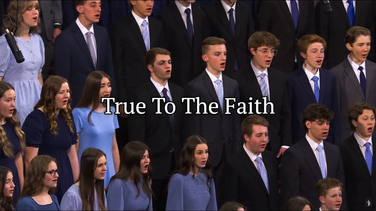 True To The Faith April 2025 General Conference WITH LYRICS