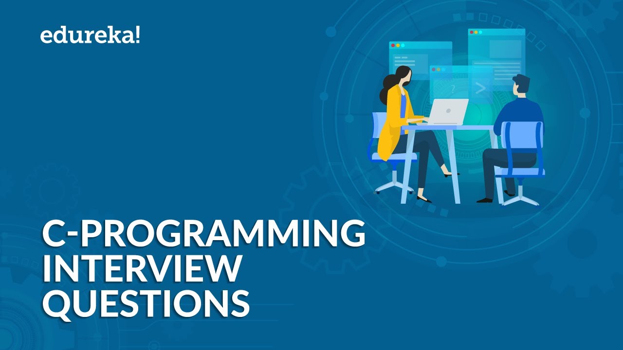 C Programming Interview Questions and Answers | C Interview Preparation | C Tutorial | Edureka