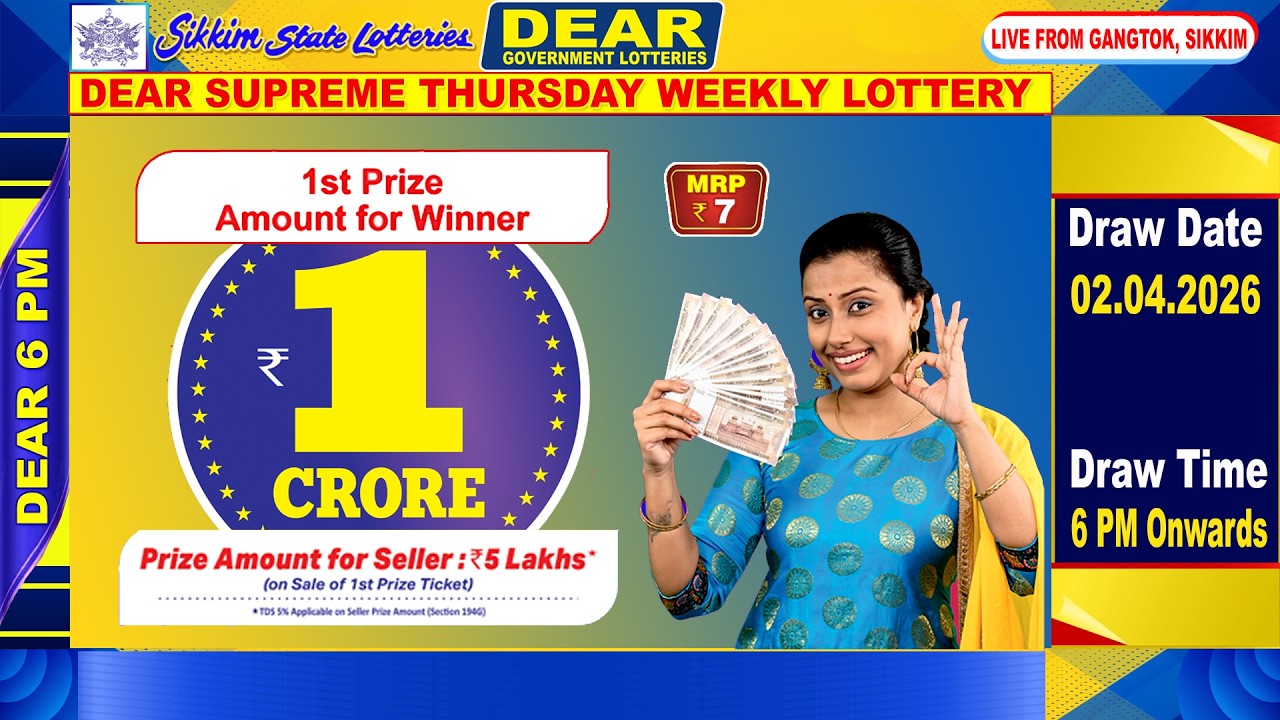 DEAR SUPREME THURSDAY WEEKLY LOTTERY DATE  02.04.2026 | 6 PM ONWARDS LIVE FROM GANGTOK  SIKKIM