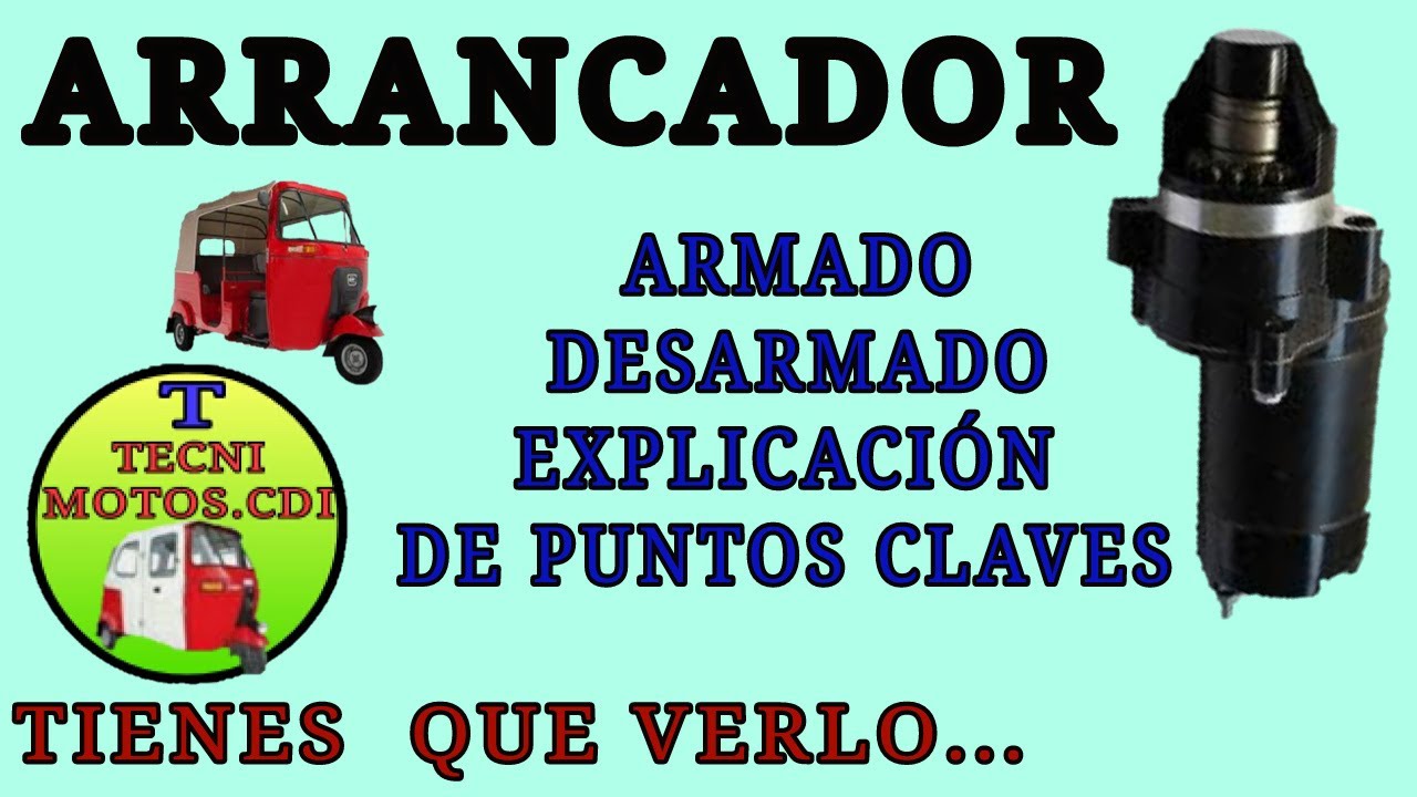 ARRANCADOR ARMADO Y DESARMADO PARTES