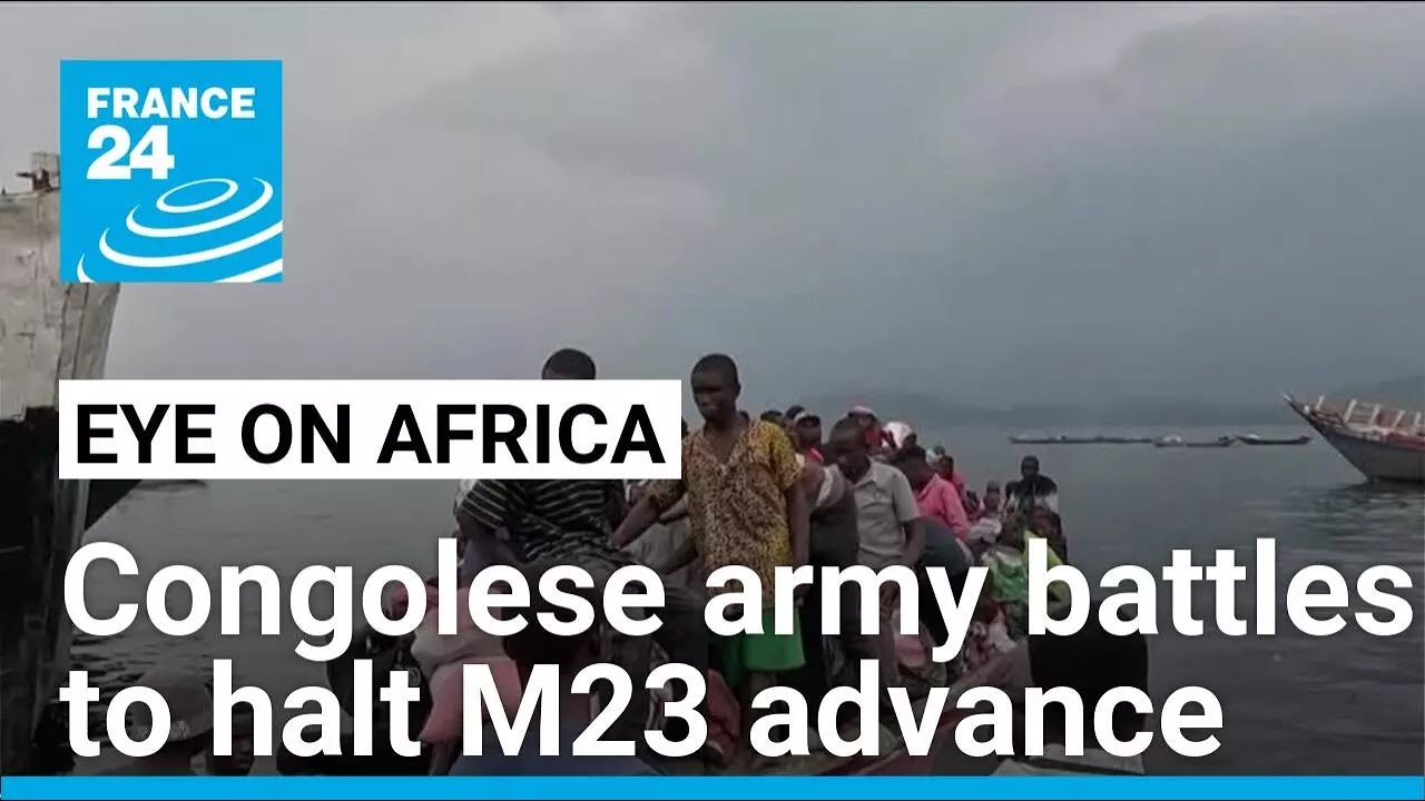 Congolese army battles to halt M23 advance in Goma • FRANCE 24 English