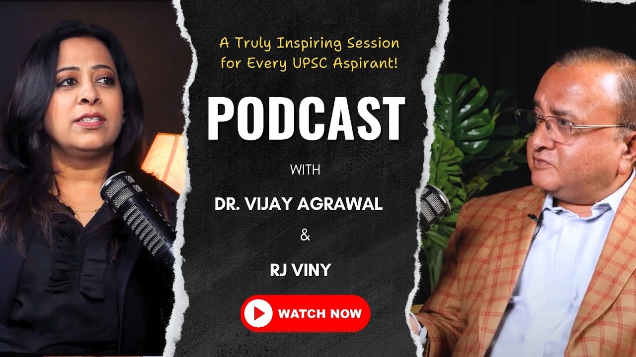 AN INSPIRING PODCAST FOR EVERY UPSC ASPIRANT | DR. VIJAY AGRAWAL | RJ VINY | CIVIL SERVICES | AFEIAS
