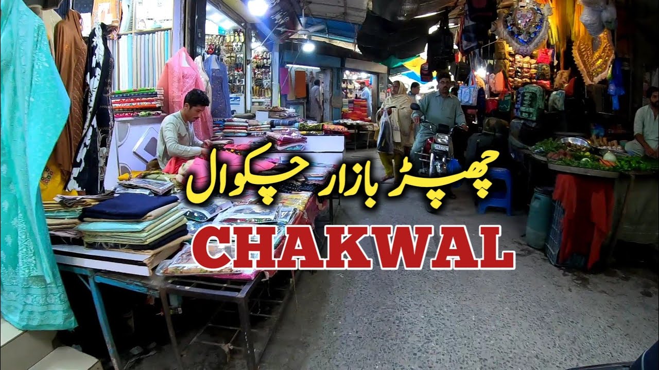 Chapar bazar chakwal, chakwal bazar, chakwal city