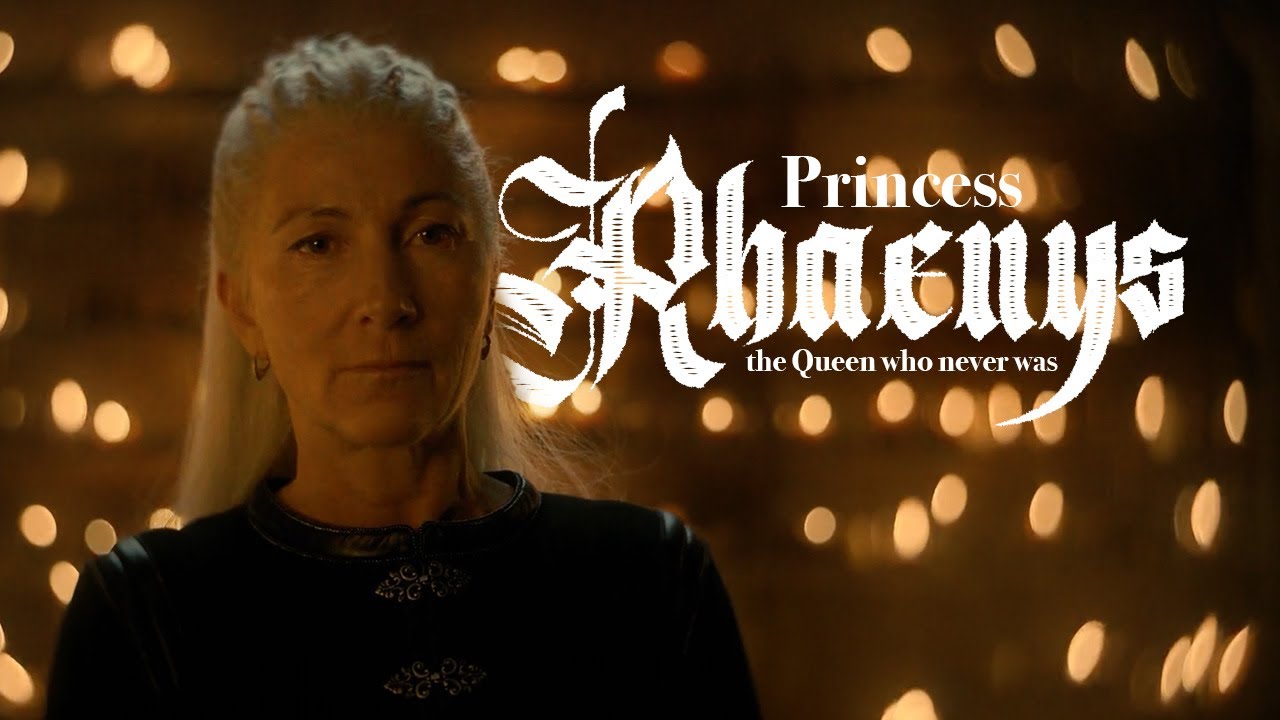 Princess Rhaenys | The Queen Who Never Was