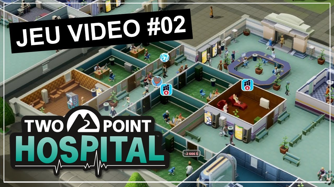 [Jeu vidéo] Two Point Hospital #02