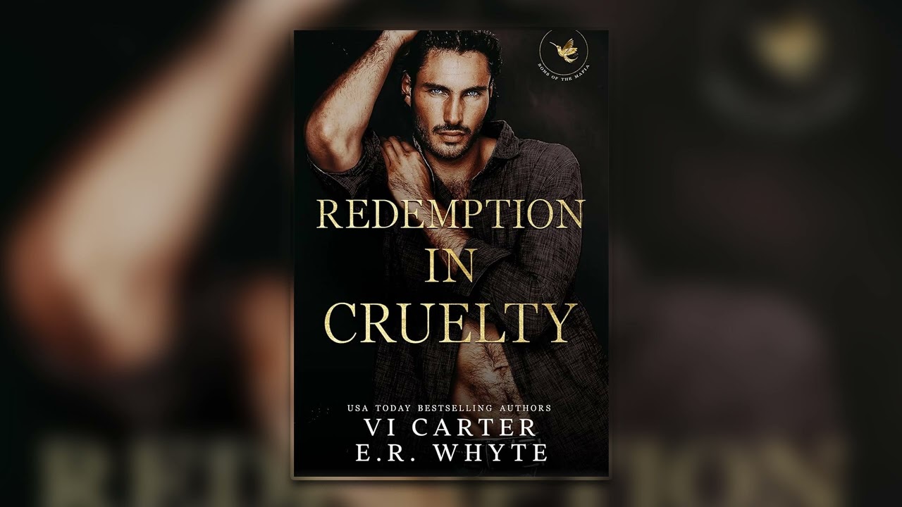 Redemption in Cruelty By Vi Carter / E.R. Whyte - Mafia Romance Audiobook Full Length