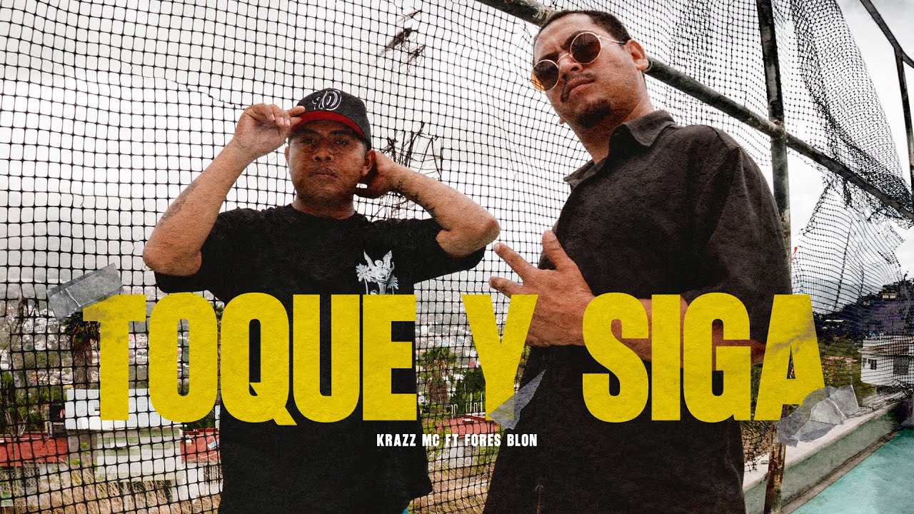 TOQUE Y SIGA | Krazz Mc Ft @ForesBlonOficial (VIDEO OFICIAL)