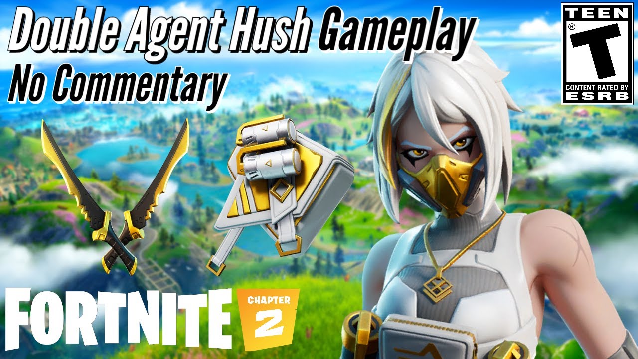 Double Agent Hush Gameplay | Fortnite - No Commentary
