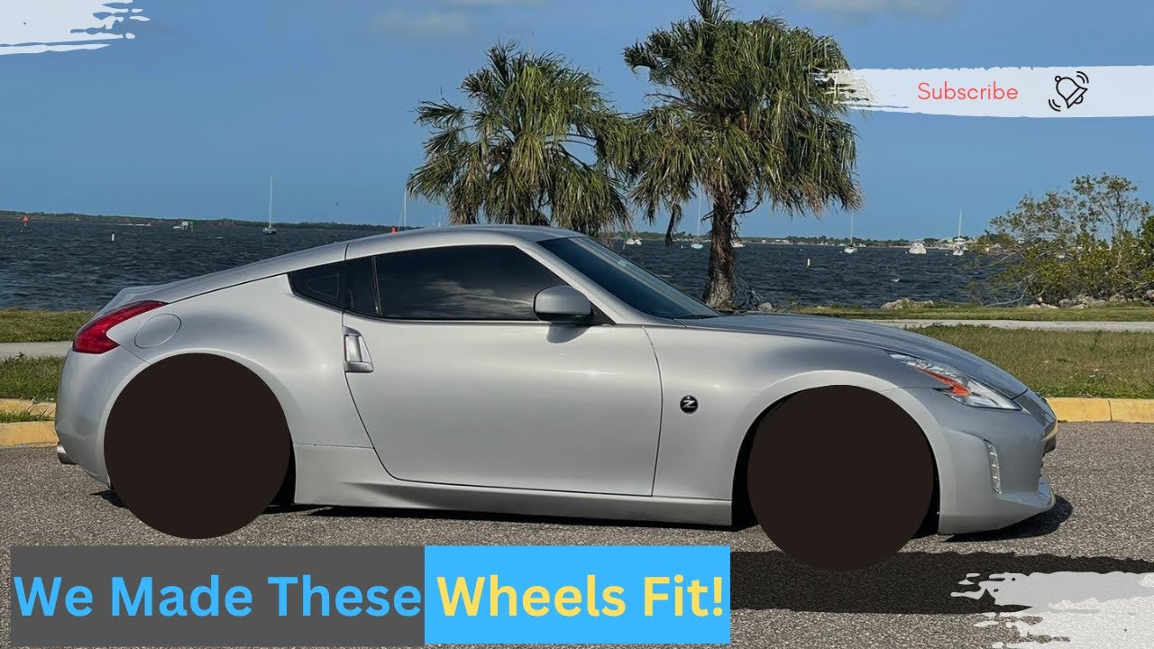 I found the BEST Wheel setup for a 370z BUT...we had to fix this...
