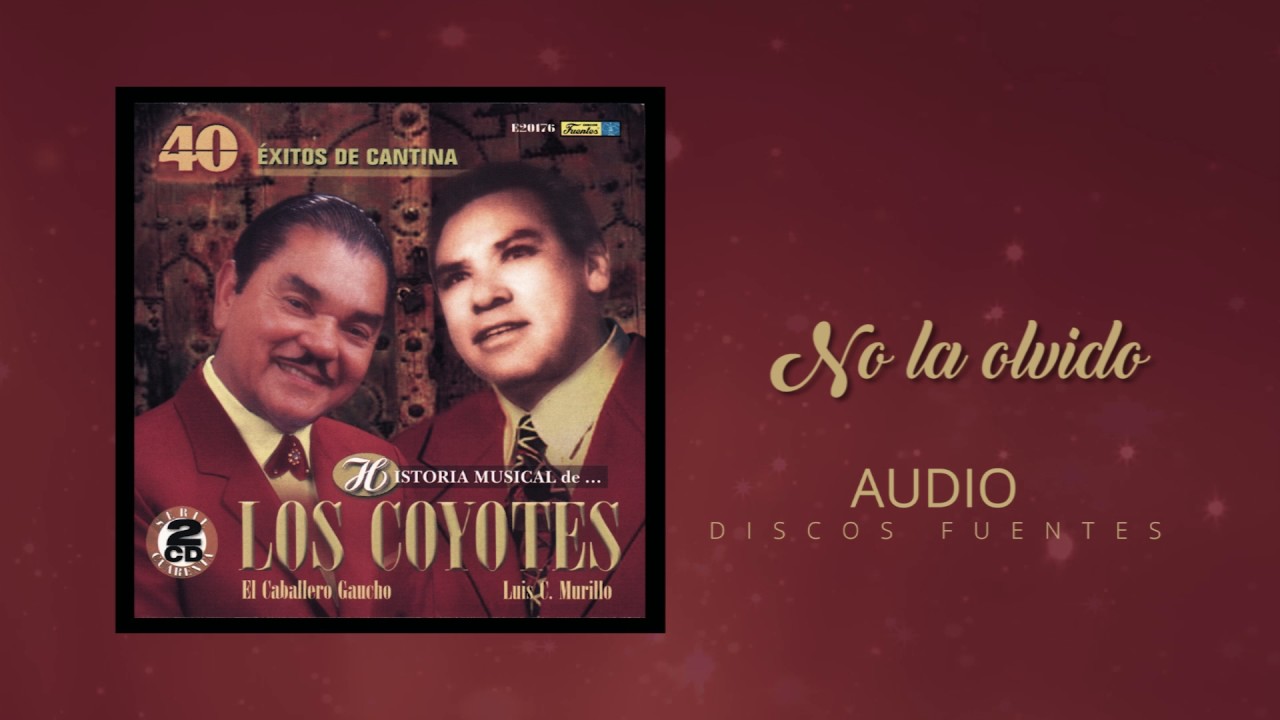 No la olvido  - Los Coyotes / Discos Fuentes