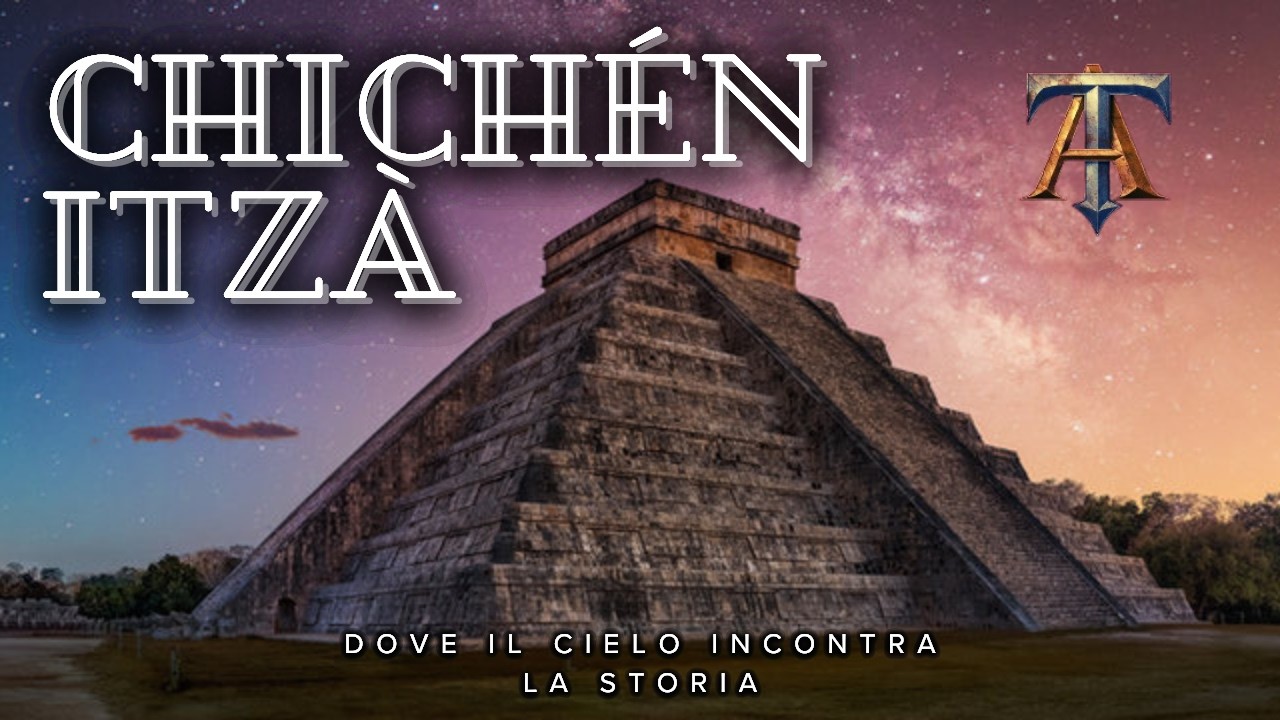 CHICHEN ITZA' - Dove il Cielo incontra la Storia - Le 7 Meraviglie del Mondo Moderno #6