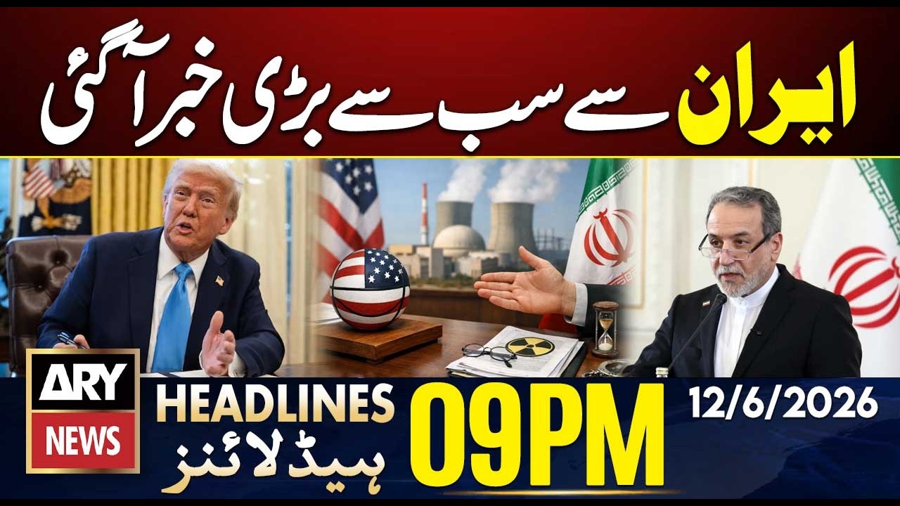 Iran US Deal - Biggest news came from Iran | ARY News 9 PM Headlines | 12th June 2026