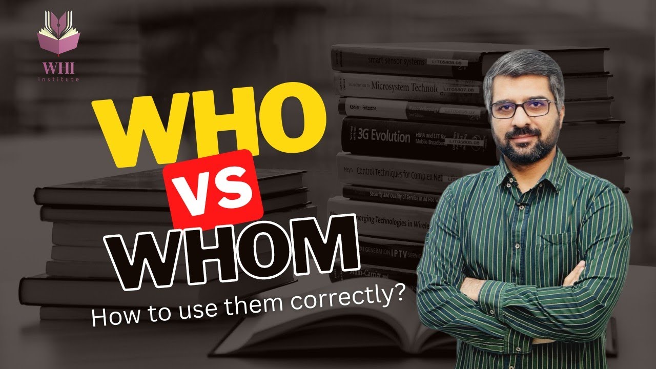 WHO VS WHOM | HOW TO USE THEM CORRECTLY IN SENTENCES | CSS/PMS SENTENCE CORRECTION | CSP WAQAR | CSS