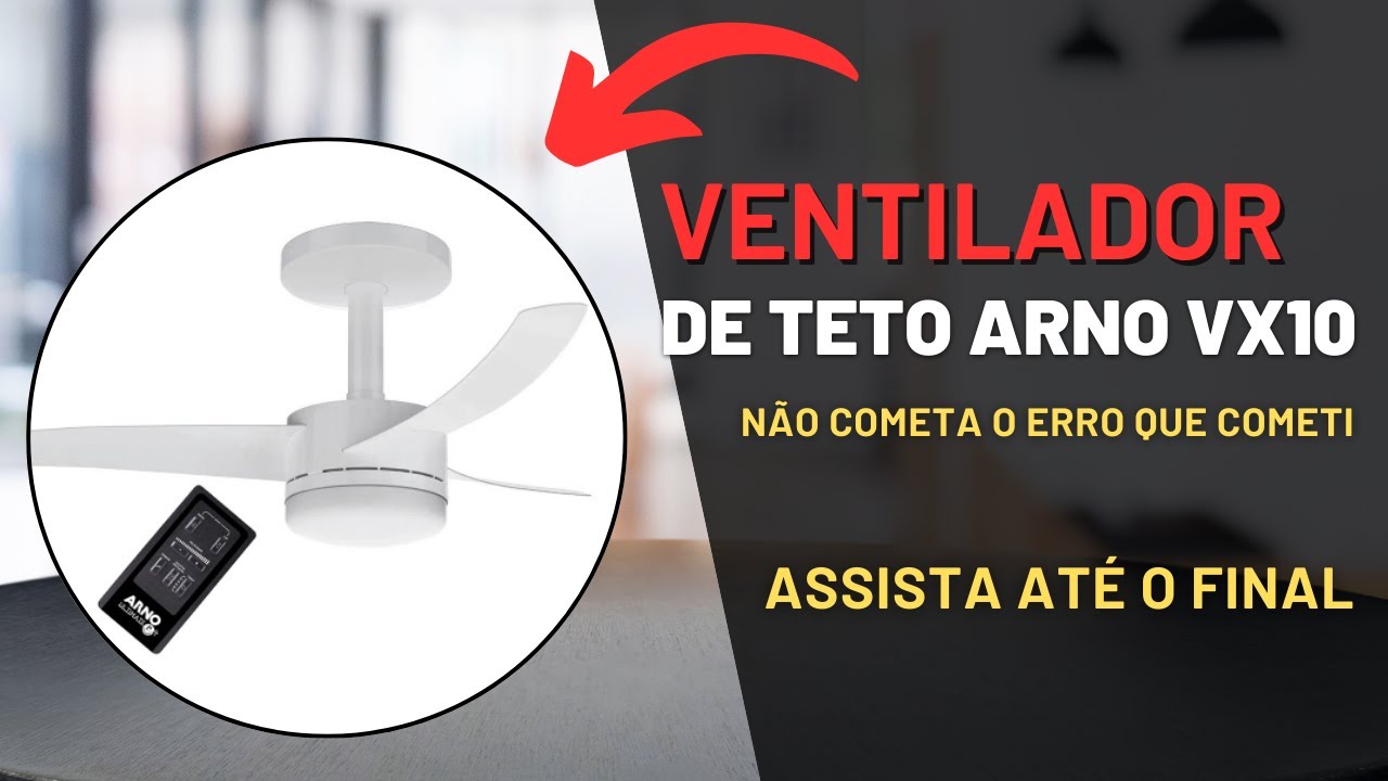 Ventilador de Teto Arno Ultimate VX10 é Bom? Minha Experiência Real!