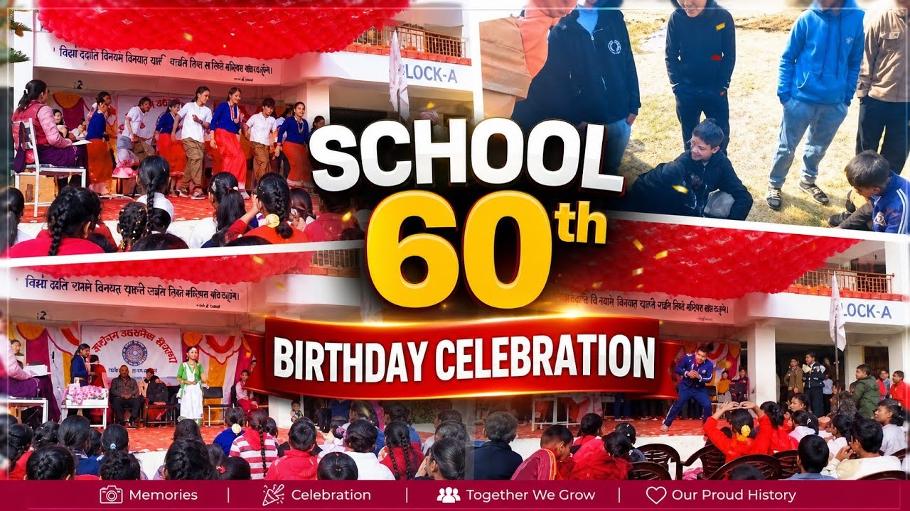 School ko 60th birthday Ali dhilo vayo haiii 😅