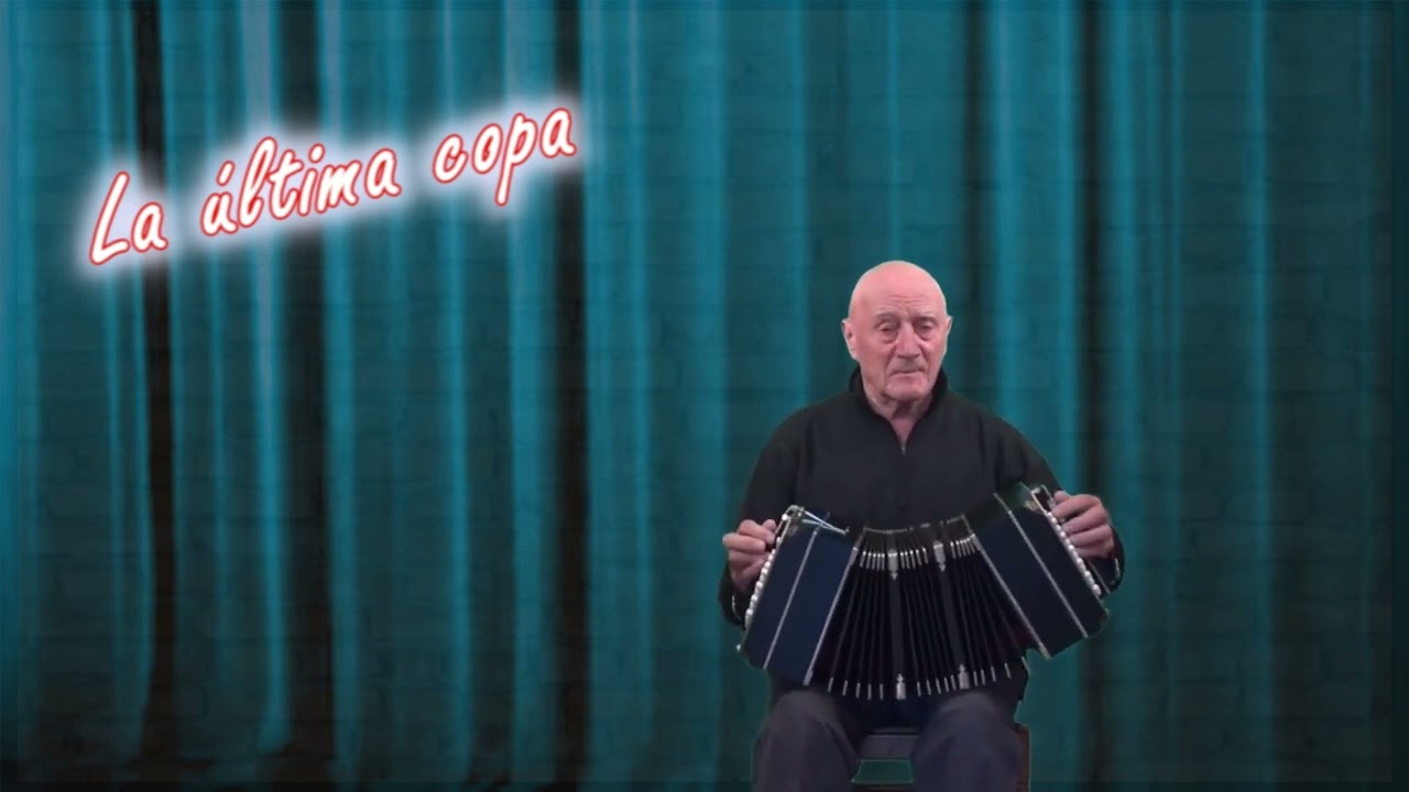 La última copa. ( tango )