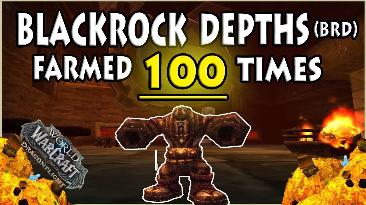 Is Blackrock Depths (BRD) still a good Gold Farm? ~ World of Warcraft