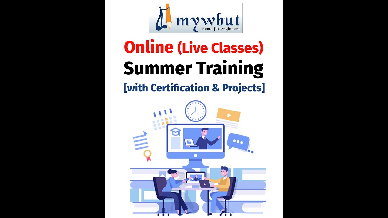 Mywbut Online Summer Training (Live Classes) | with Certification & Projects