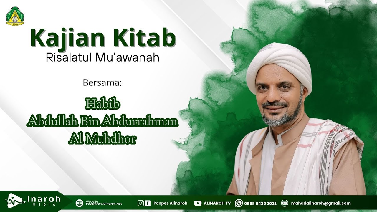 Kajian Rutinan Bulanan Risalatul Mu'awwanah Bersama Hbb Abdullah Bin Abdurrohman Al Muhdor