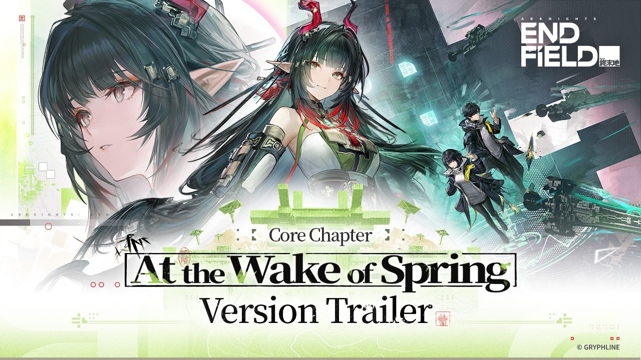 Arknights: Endfield Core Chapter [At the Wake of Spring] Version Trailer