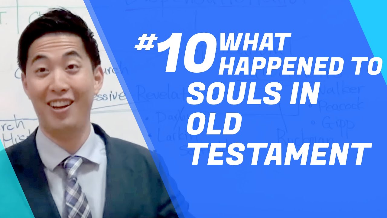 What Happened to Souls in Old Testament? | Dr. Gene Kim