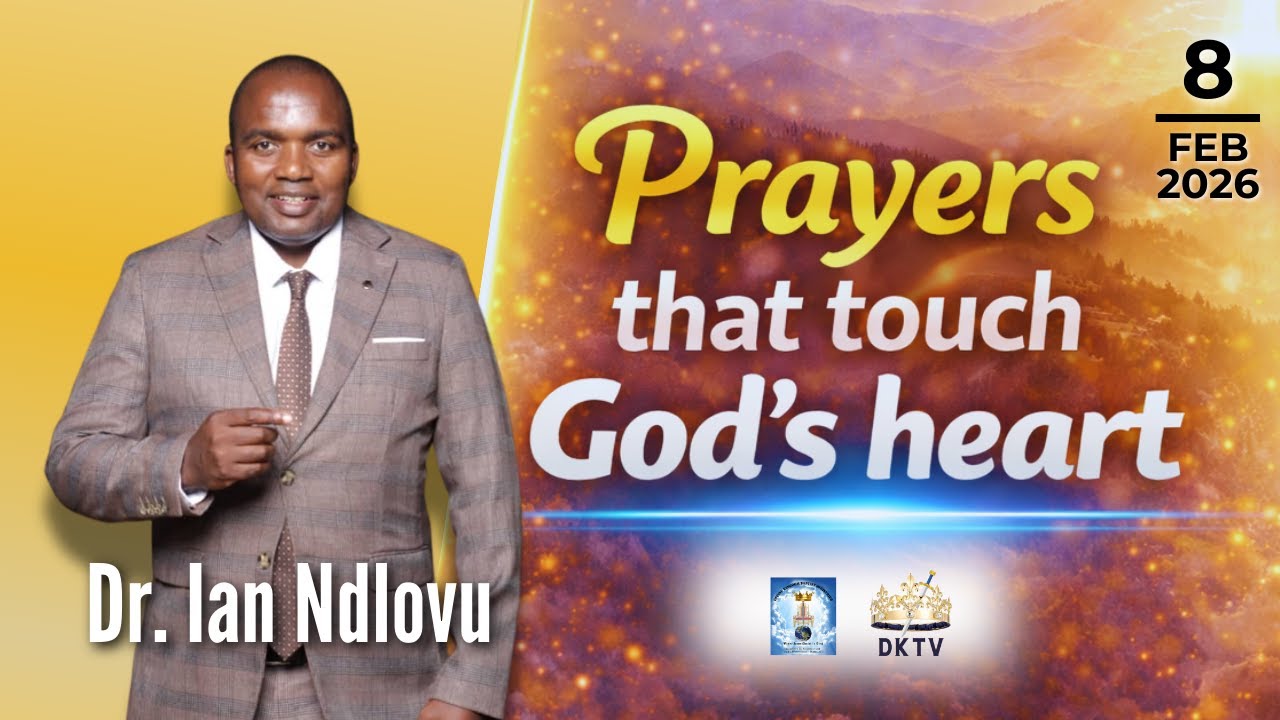 Prayers that touch God's heart | Dr. Ian Ndlovu | 8 February 2026