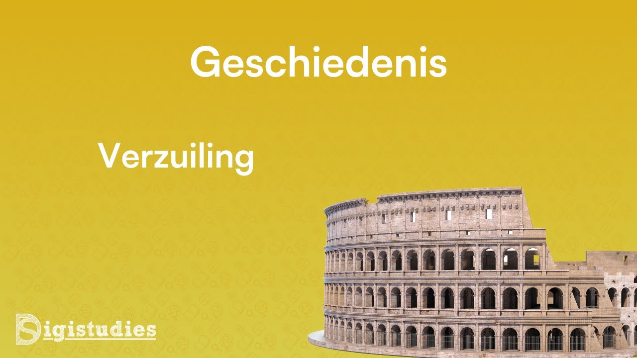 Geschiedenis - Verzuiling