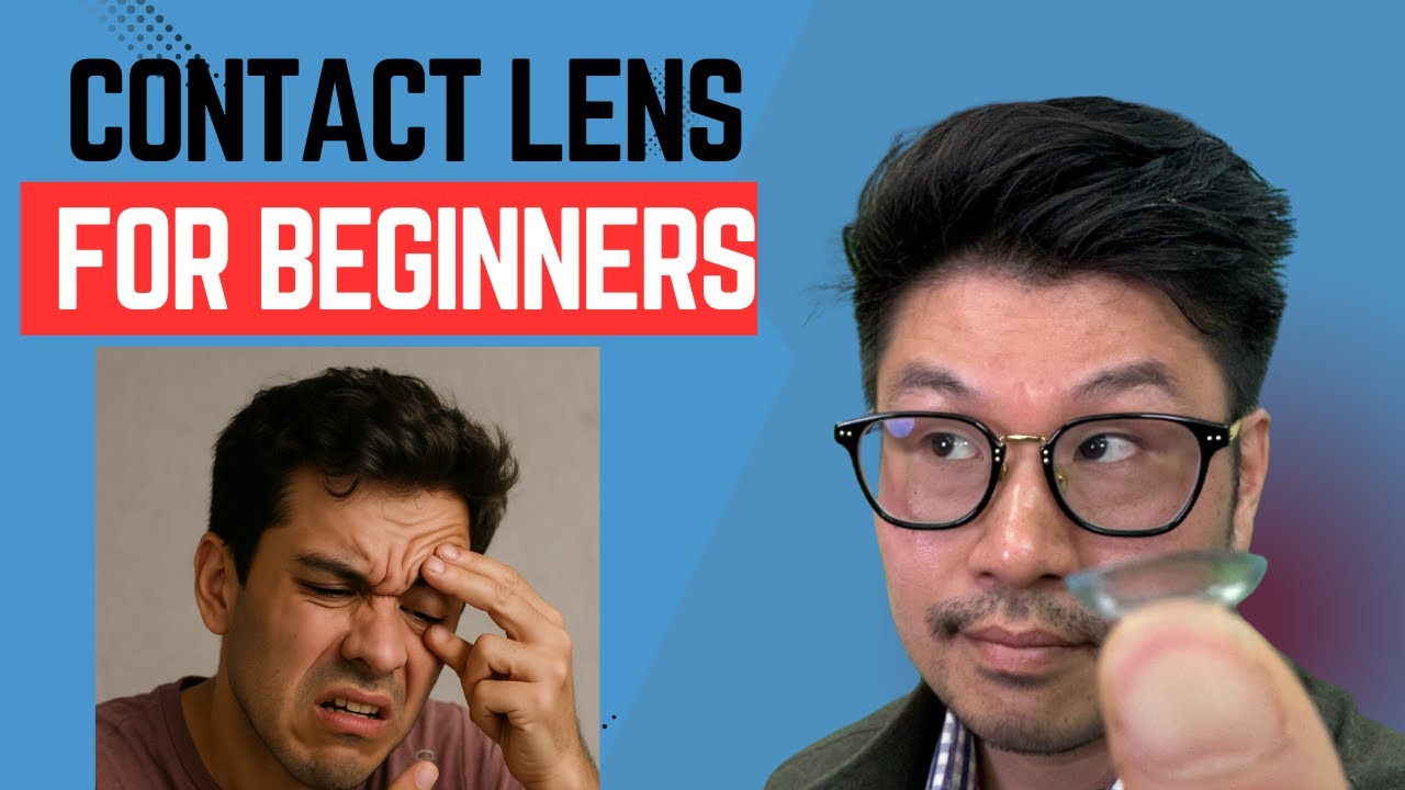 Contact Lenses for Beginners | Easy Tips to Put on Contacts