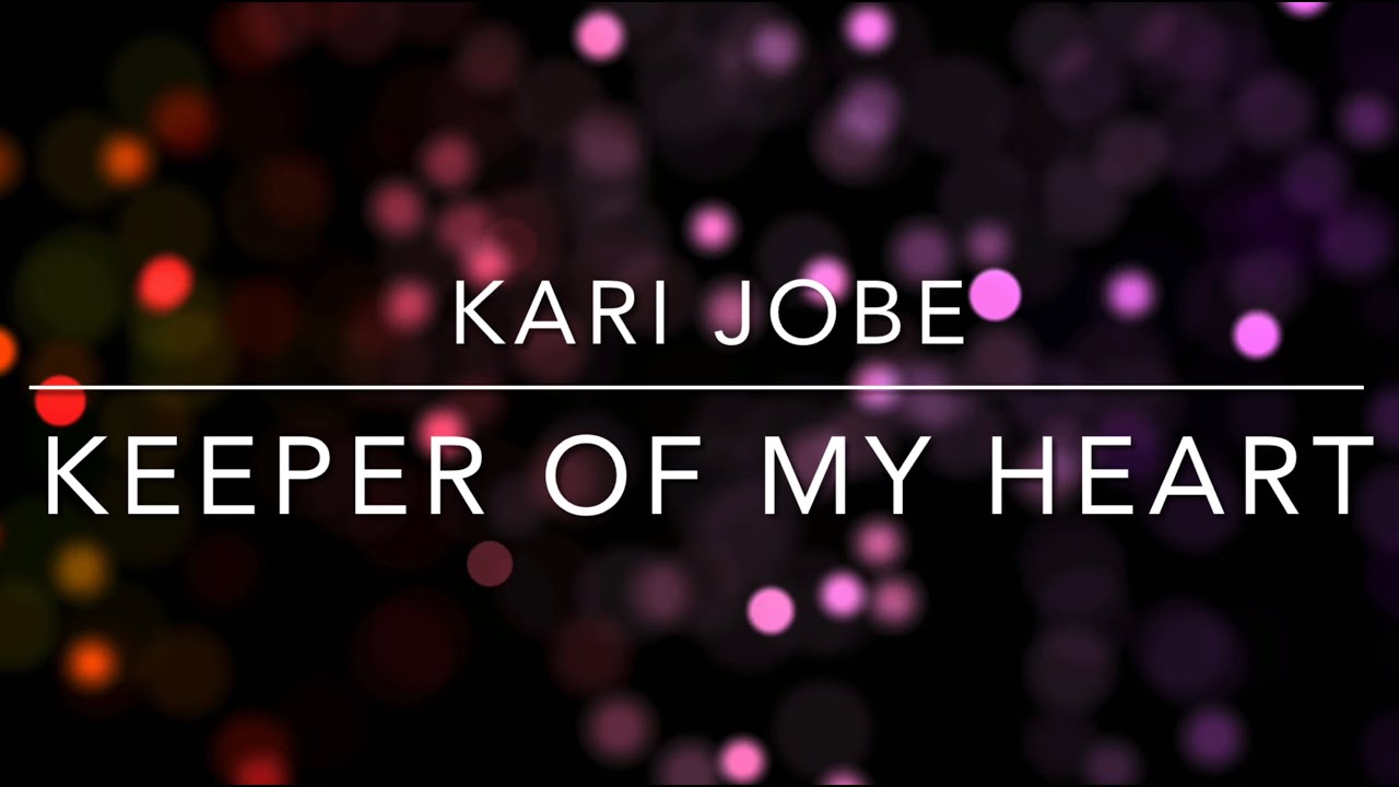 Kari Jobe - Keeper Of My Heart | English and Slovak lyrics | Anglický a Slovenský text