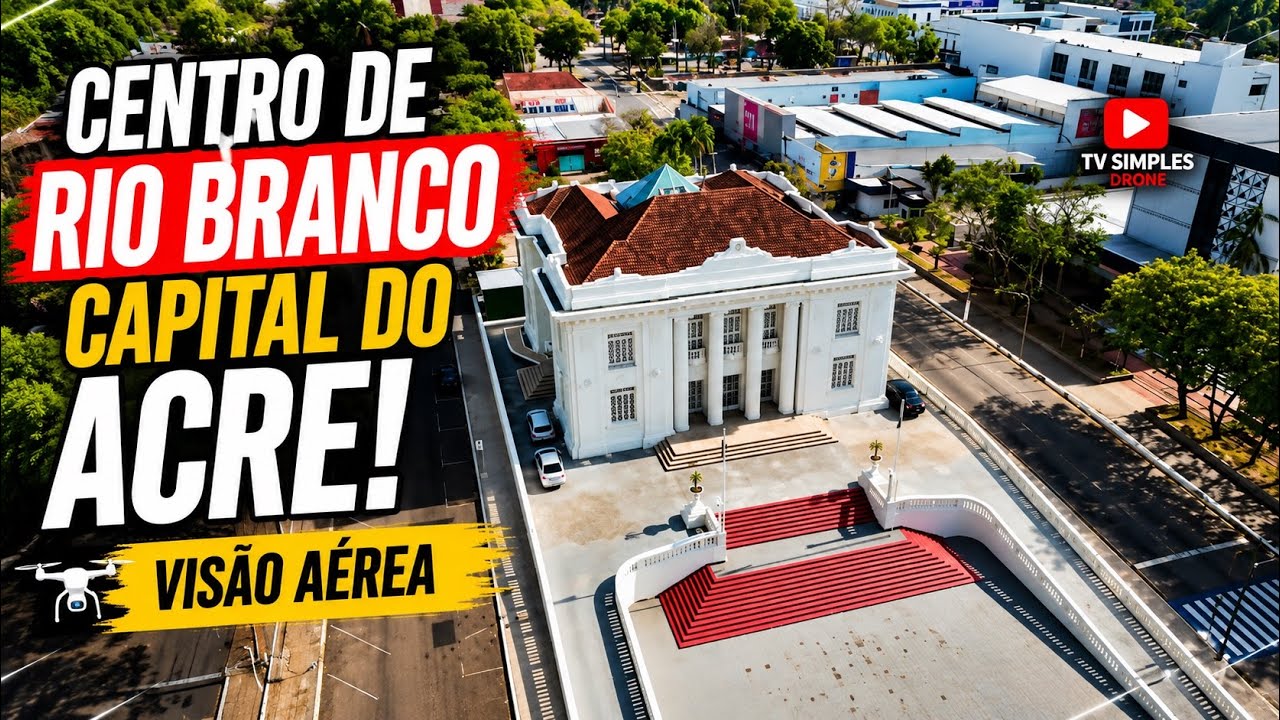 RIO BRANCO - BELAS IMAGENS DA ZONA CENTRAL