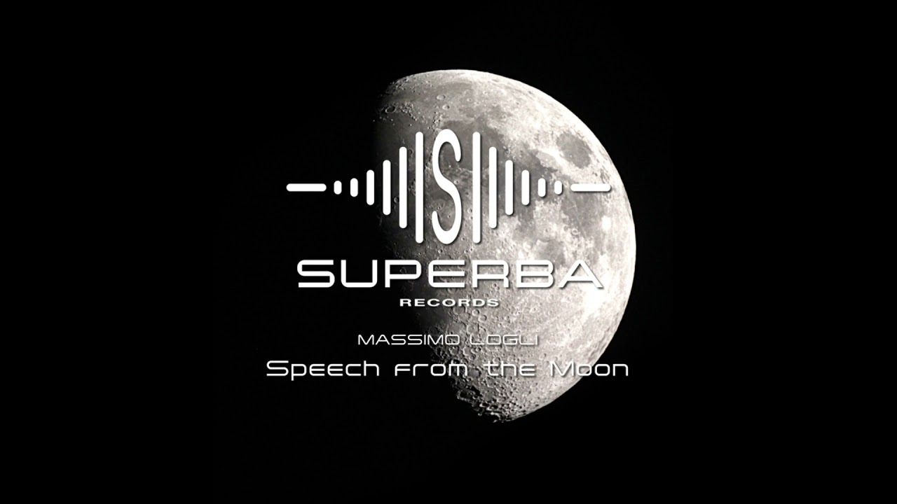 Massimo Logli - Speech from the Moon (Extended mix)