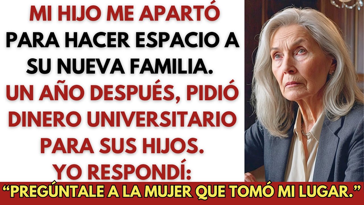 Mi hijo me echó por su nueva familia — Luego exigió que pagara la matrícula de sus hijos