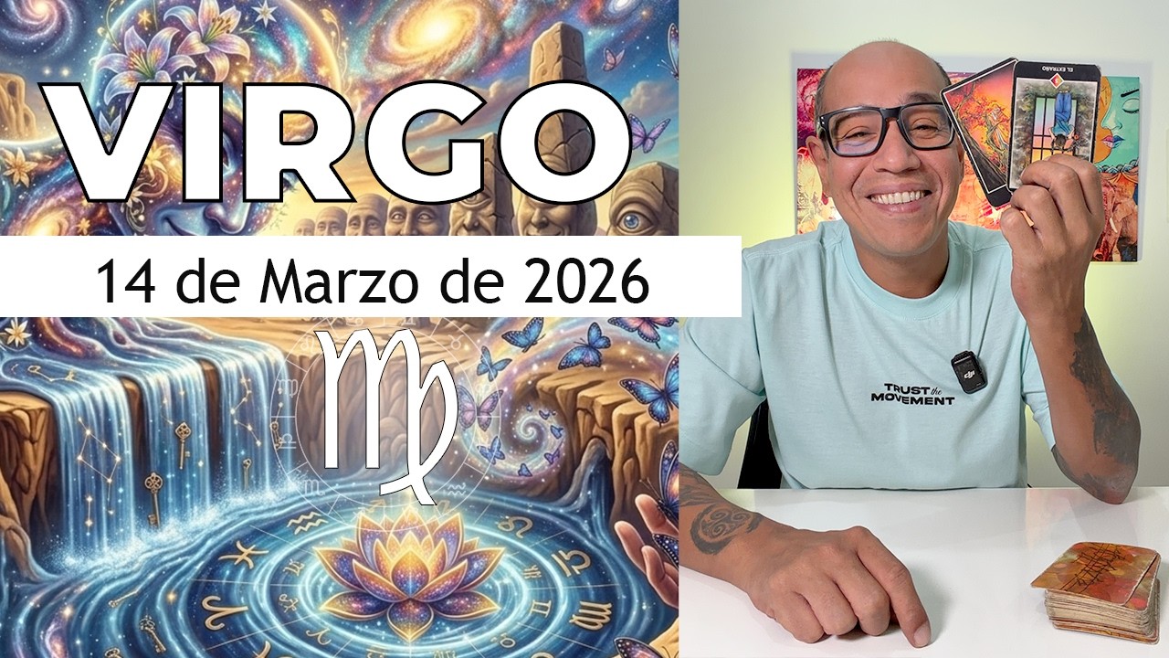 VIRGO | Horóscopo de hoy 14 de Marzo 2026