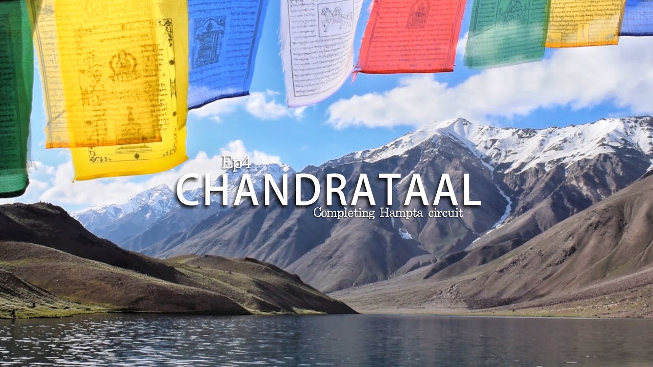 Chandratal Lake | Ep4 | Shea Goru to Chandra Taal via Chatru | Hampta Pass Circuit | Himachal