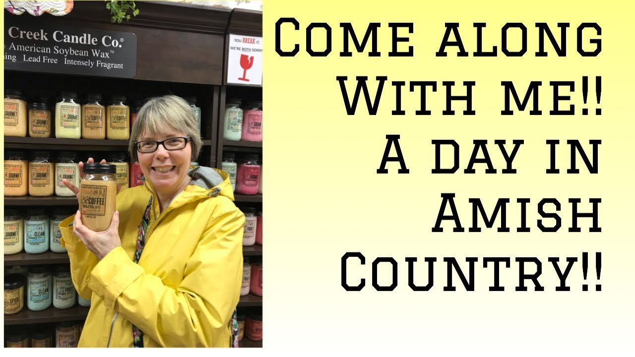 Come along with me A Day in Amish Country