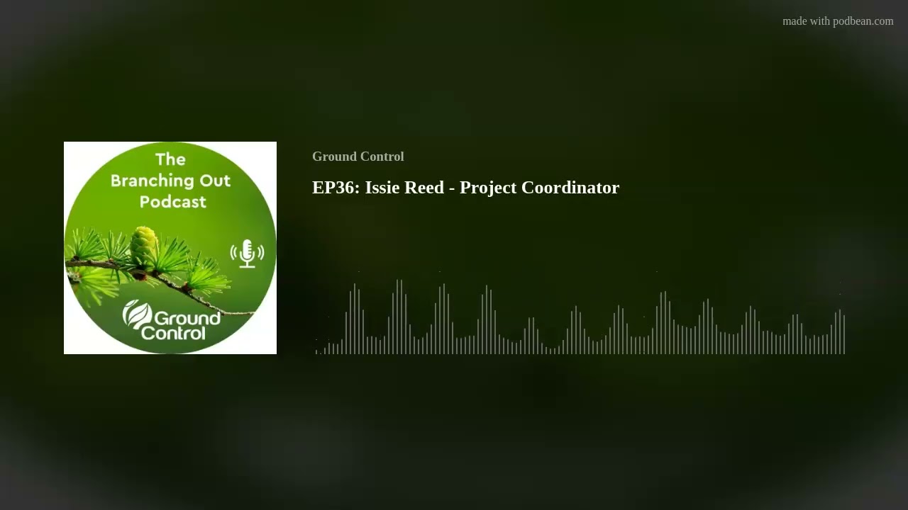 EP36: Issie Reed - Project Coordinator