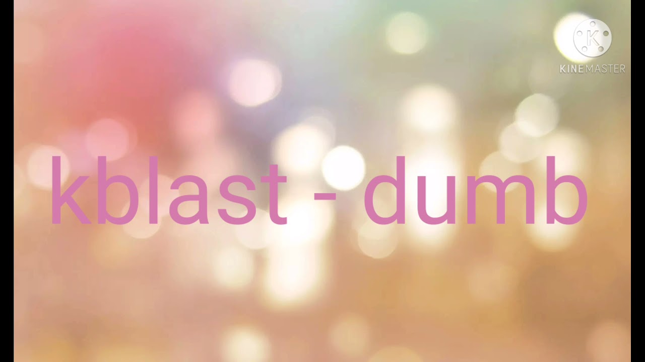kblast dumb instrumental